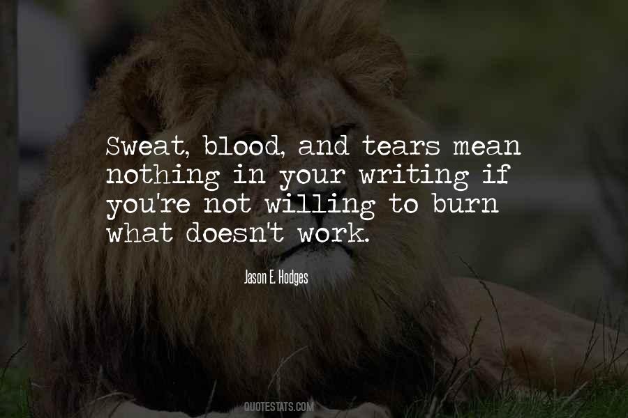 Blood Sweat Tears Quotes #355841