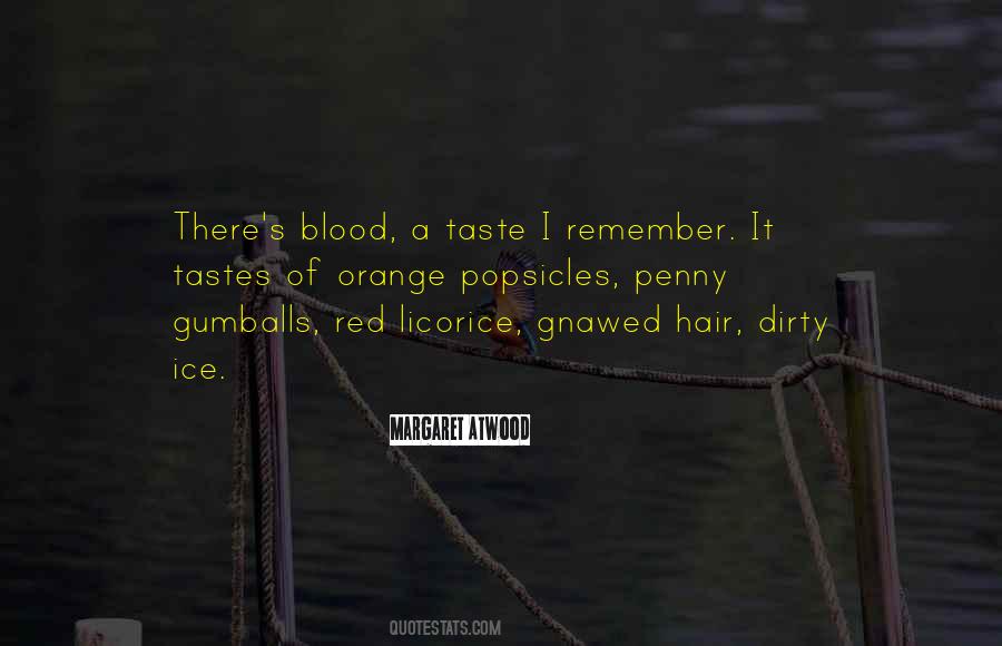 Blood Taste Quotes #1069635