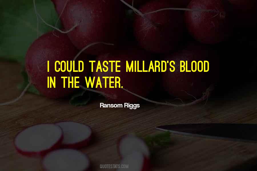 Blood Taste Quotes #540255