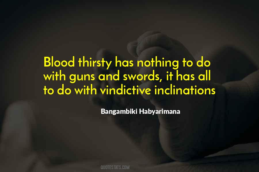 Blood Thirsty Quotes #199210