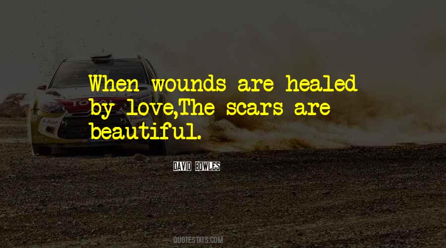 Quotes About Love Wounds #157070