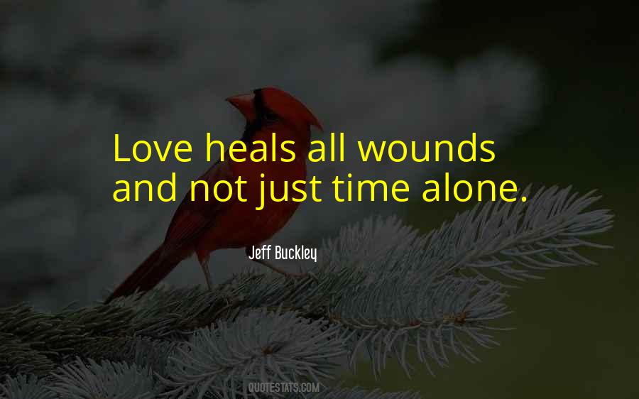 Quotes About Love Wounds #356302
