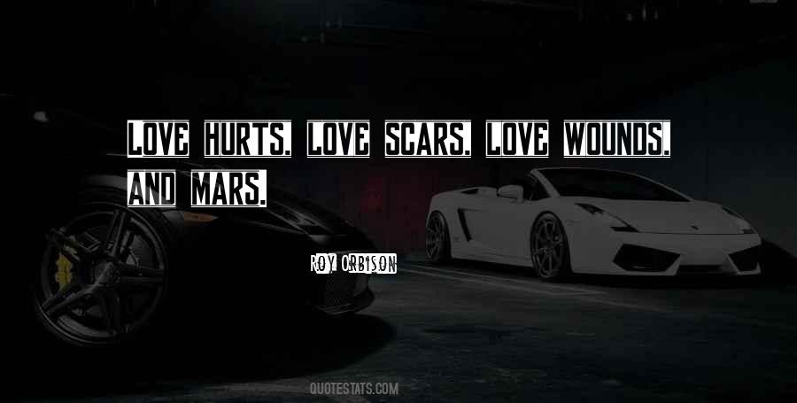 Quotes About Love Wounds #834505