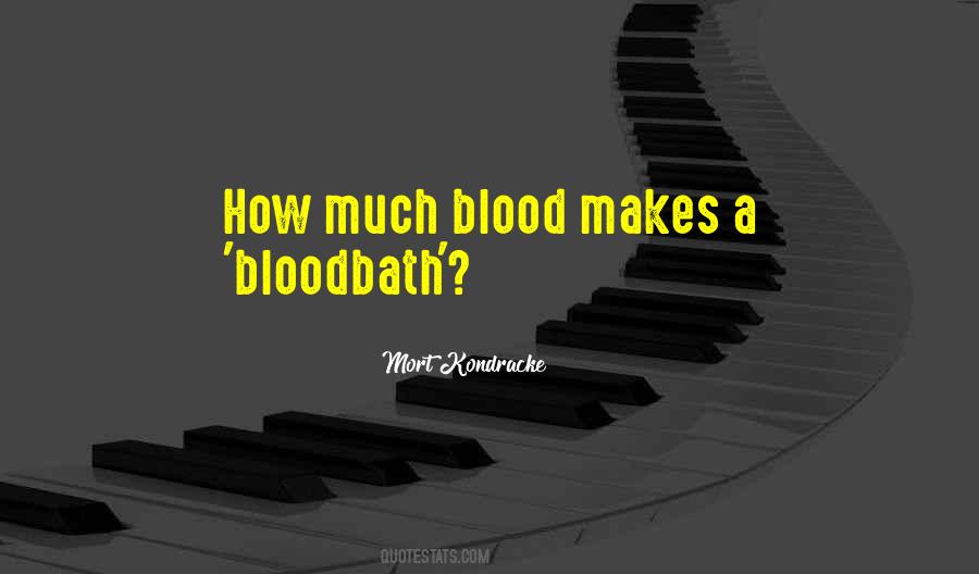 Bloodbath Quotes #1644336