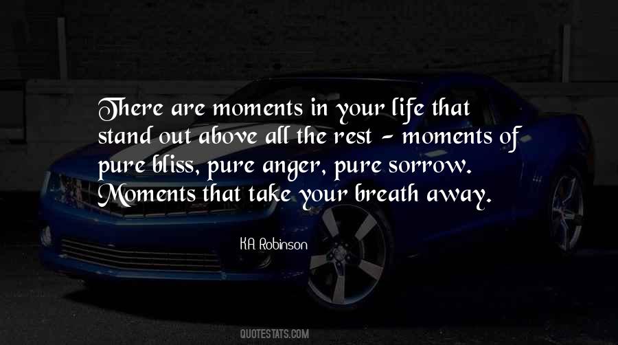 Moments That Take Our Breath Away Quotes #879641