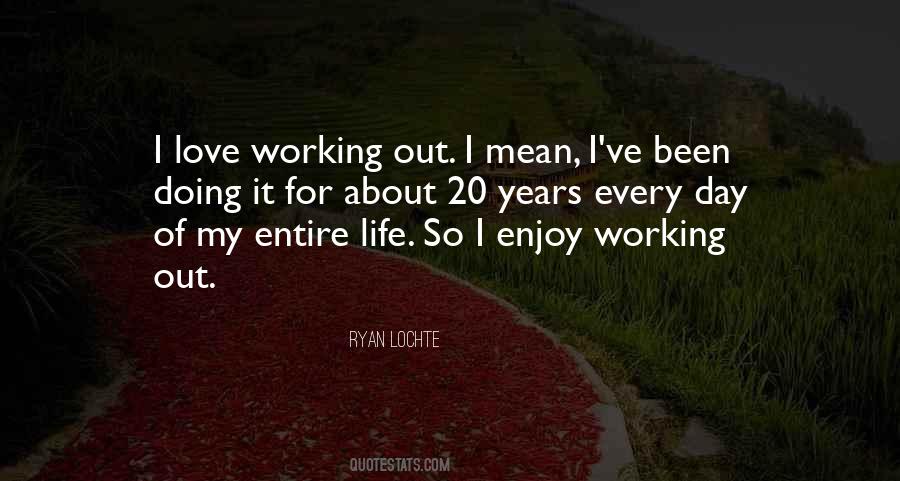 Quotes About Love Working Out #161931
