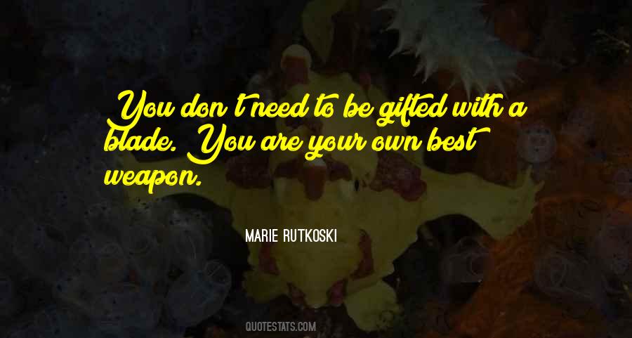 You Are Gifted Quotes #861994