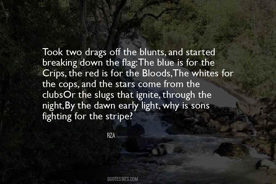 Bloods Vs Crips Quotes #1610519