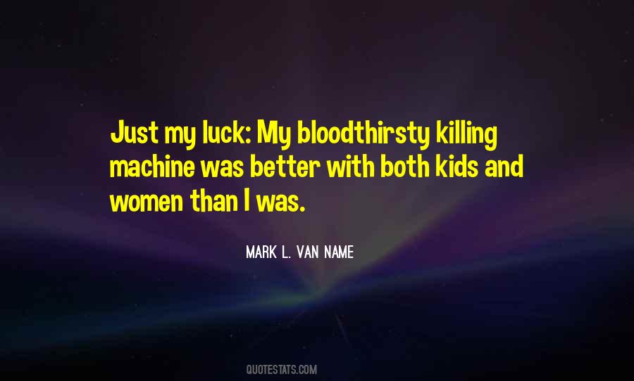 Bloodthirsty Quotes #1102316