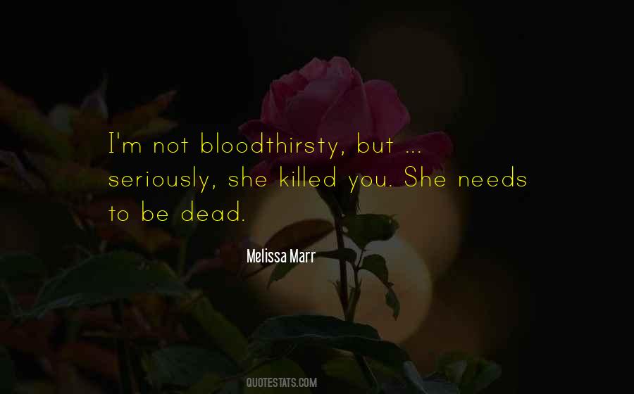 Bloodthirsty Quotes #1293996