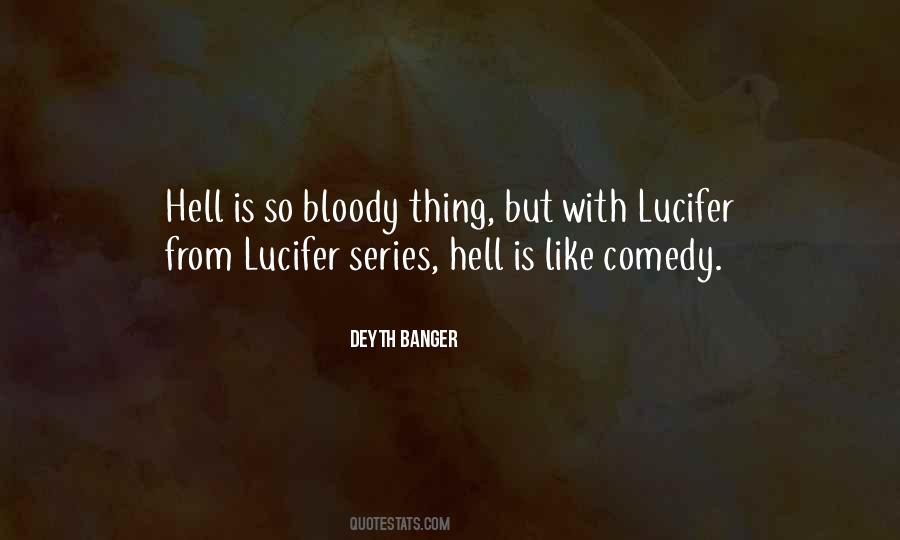 Bloody Hell Quotes #1219969