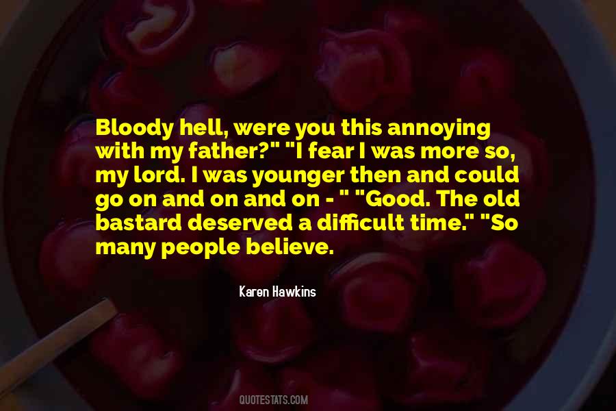 Bloody Hell Quotes #992320