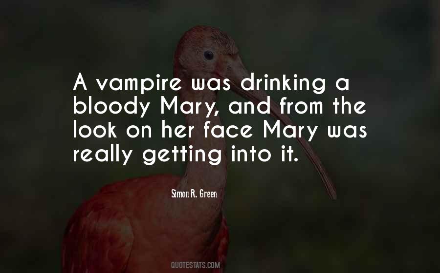 Bloody Mary 1 Quotes #481223