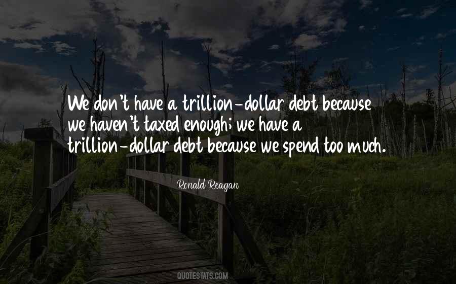 Trillion Dollar Quotes #111694
