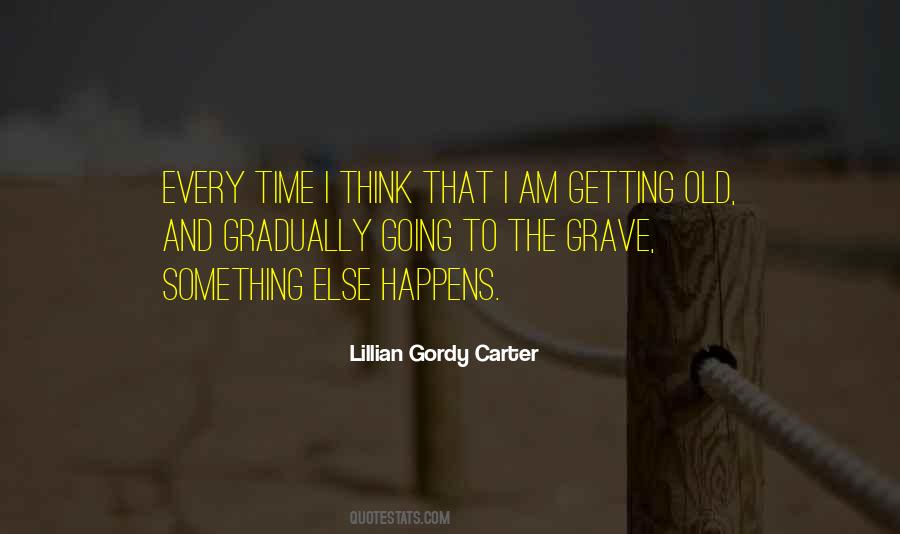 That Happens Every Time Quotes #760488