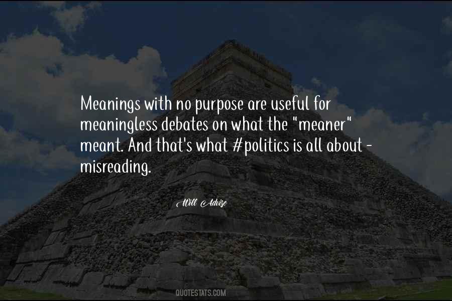 No Purpose Quotes #1512511