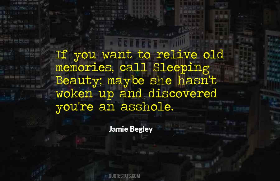 Relive Old Memories Quotes #858560