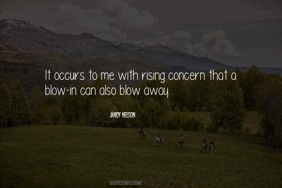 Blow Me Away Quotes #1068183