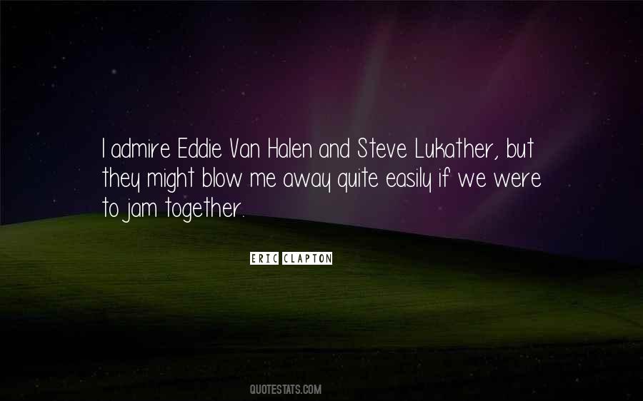 Blow Me Away Quotes #1460171