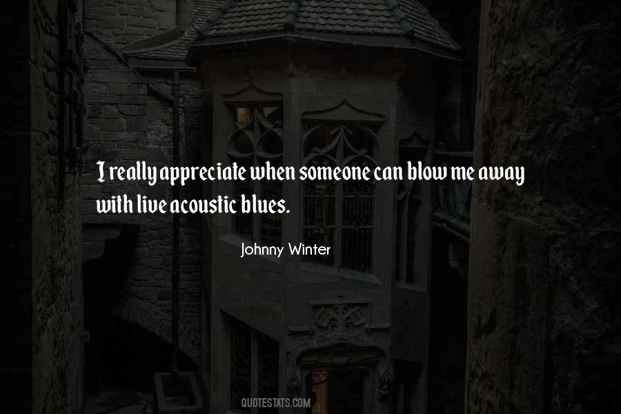 Blow Me Away Quotes #1757117