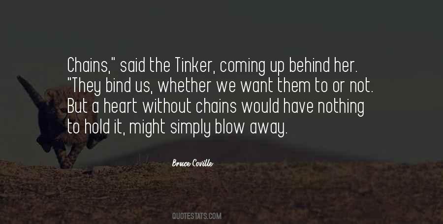 Blow Me Away Quotes #532885