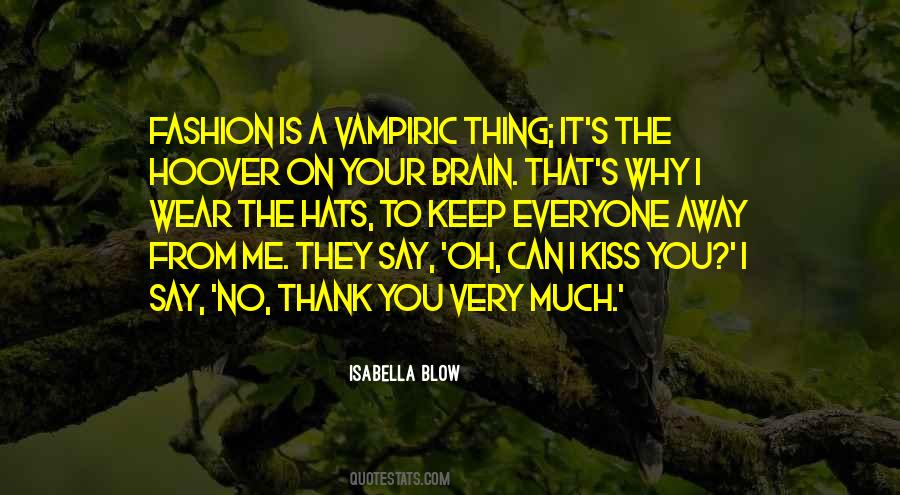 Blow Me Away Quotes #692724