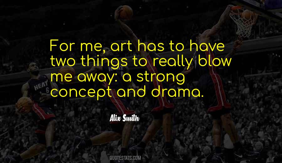 Blow Me Away Quotes #749640