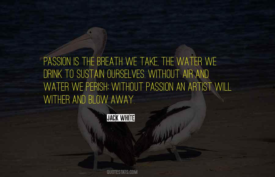 Blow Me Away Quotes #882176