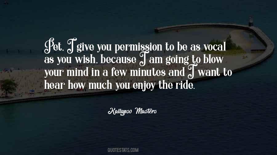 Blow My Mind Quotes #1249495