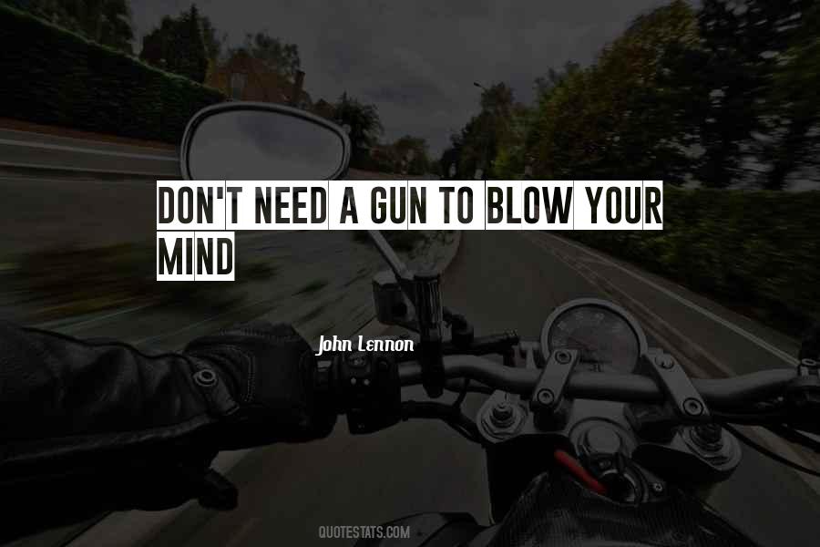 Blow My Mind Quotes #943941