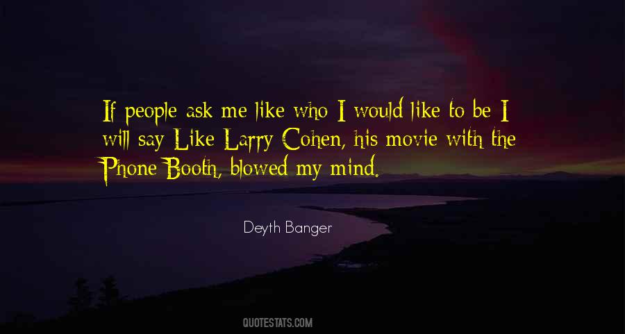 Blow My Mind Quotes #957088