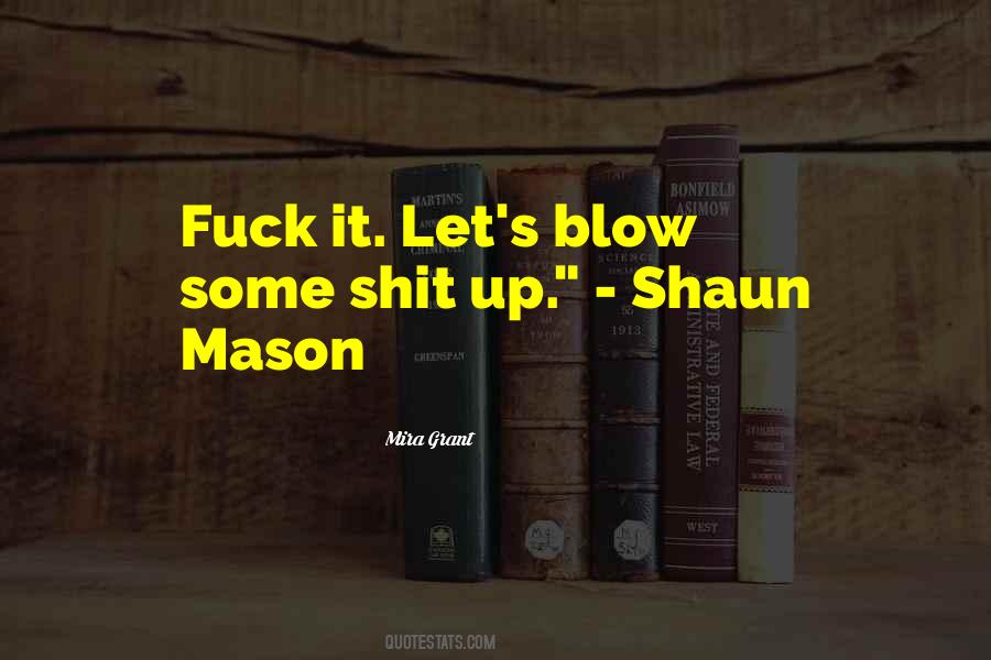 Blow Quotes #1671209