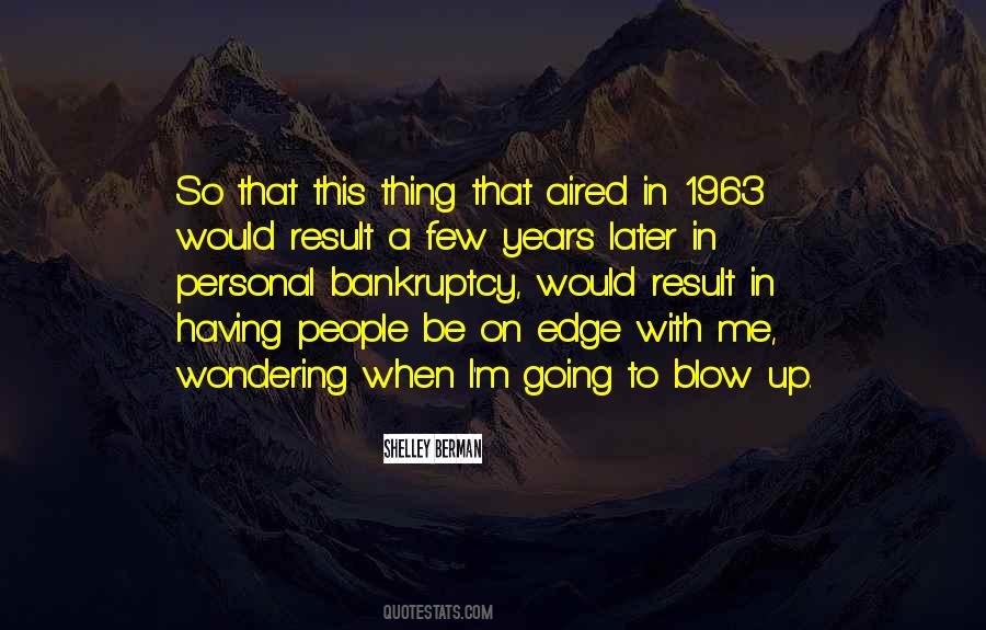Blow Up Quotes #1194325