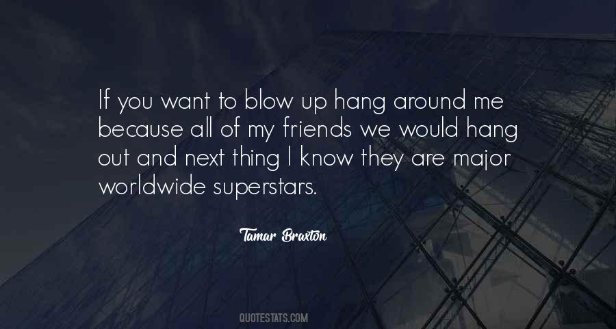 Blow Up Quotes #1197834