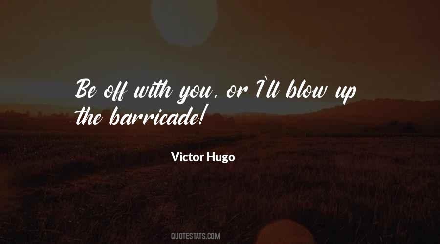 Blow Up Quotes #1489454