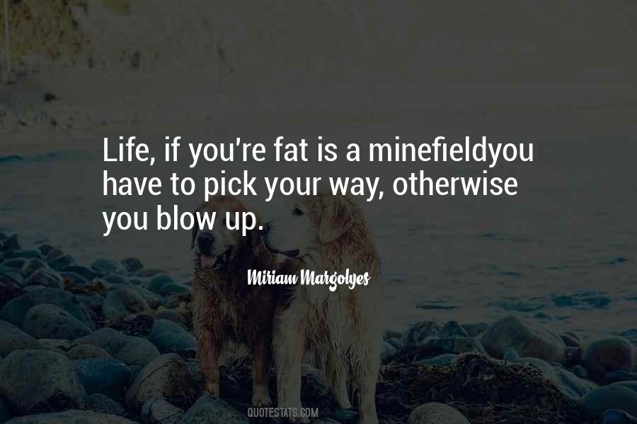 Blow Up Quotes #1516258