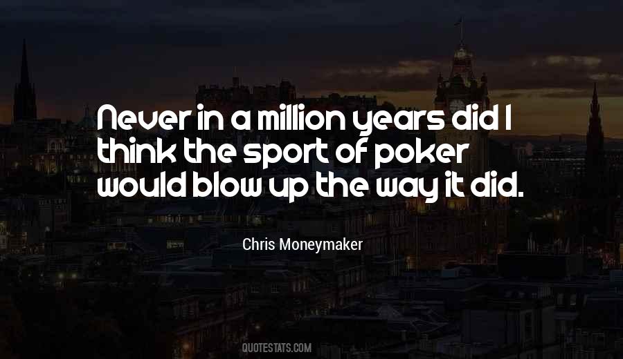 Blow Up Quotes #1701376