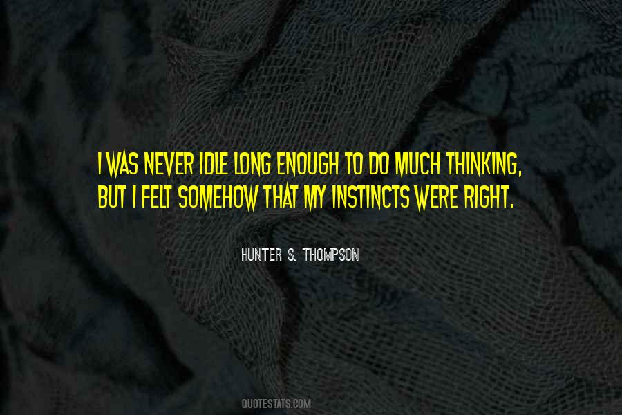 Hunter Thompson Fear And Loathing Quotes #304079