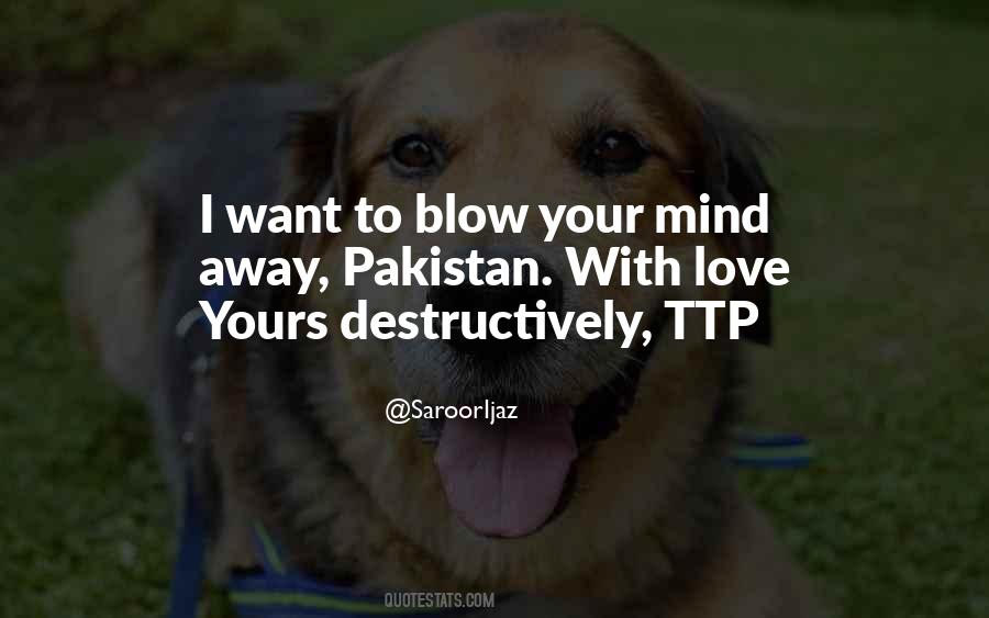 Blow Your Mind Quotes #1743365