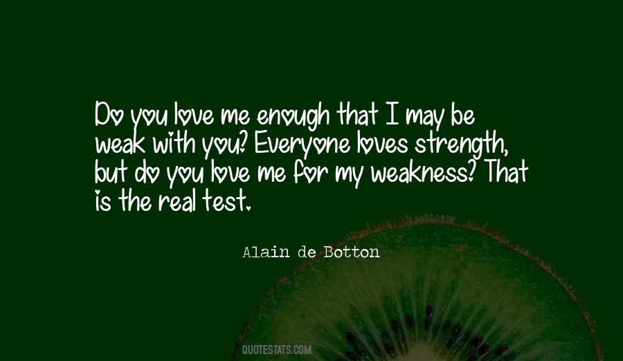 Quotes About Love Weakness #131012