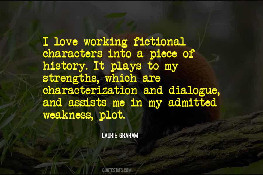 Quotes About Love Weakness #15529