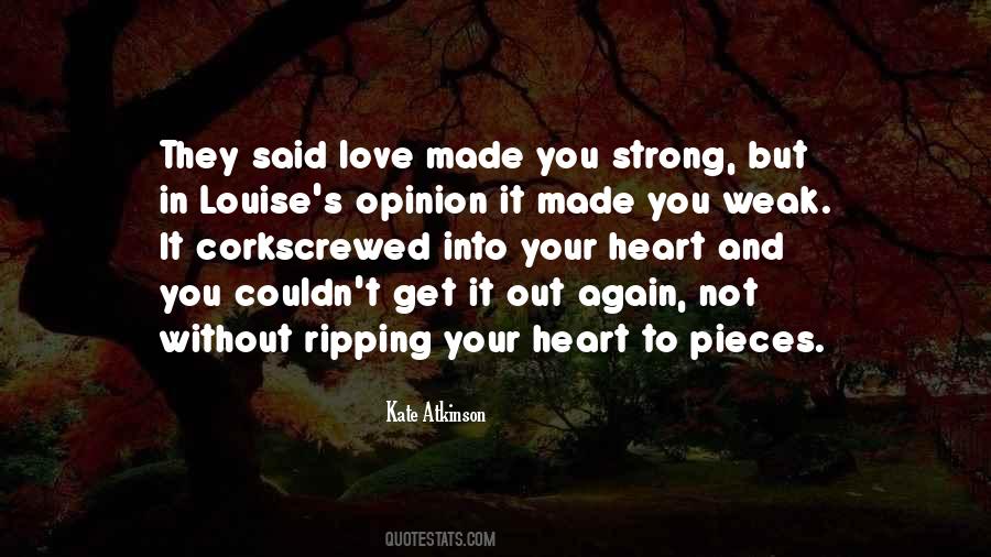Quotes About Love Weakness #407446