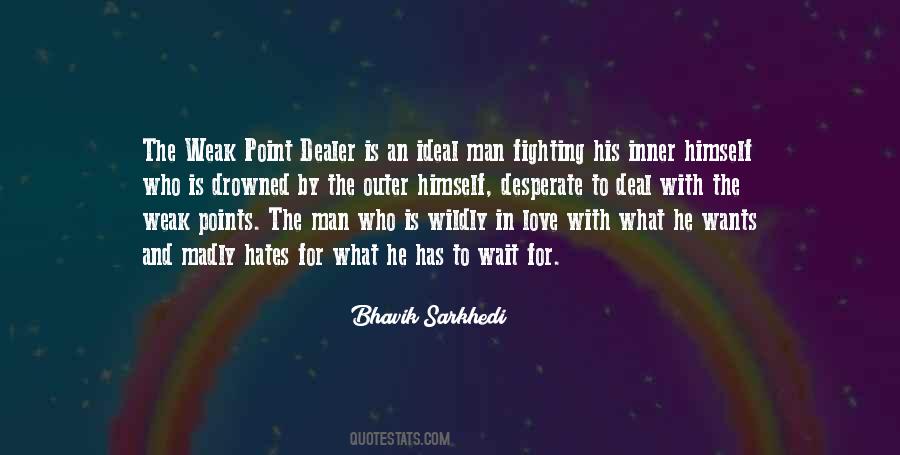 Quotes About Love Weakness #685044