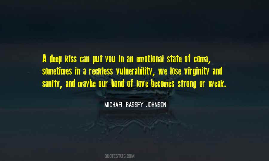 Quotes About Love Weakness #723747
