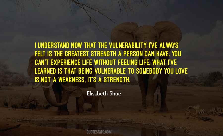 Quotes About Love Weakness #813143
