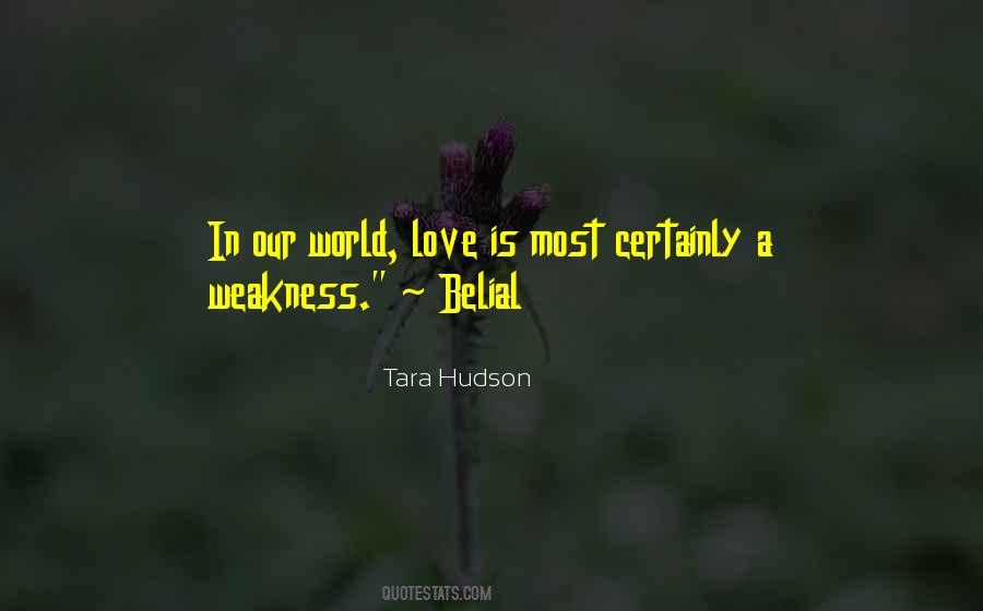 Quotes About Love Weakness #85323