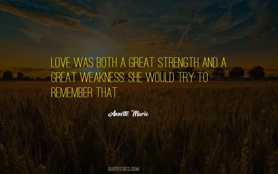 Quotes About Love Weakness #97655