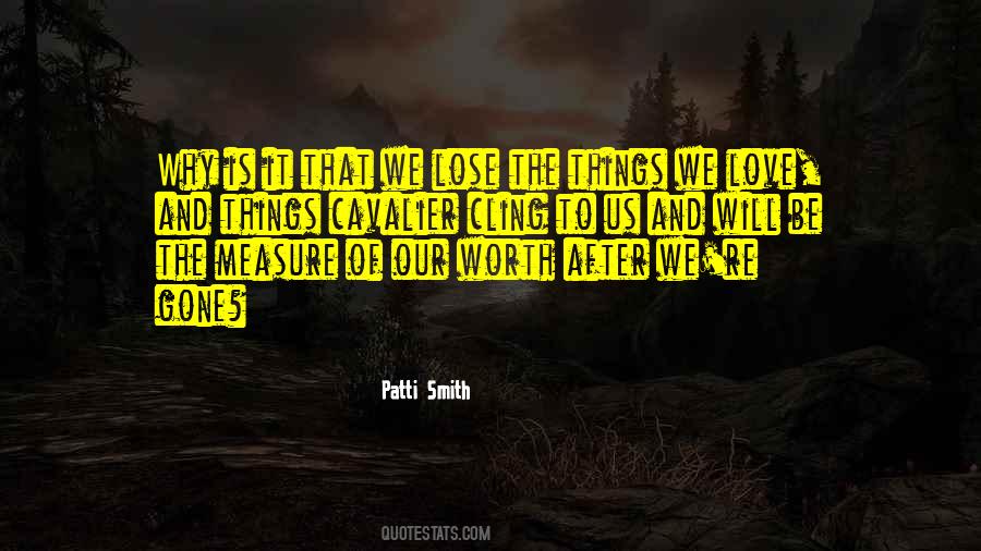 Our Worth Quotes #1477430
