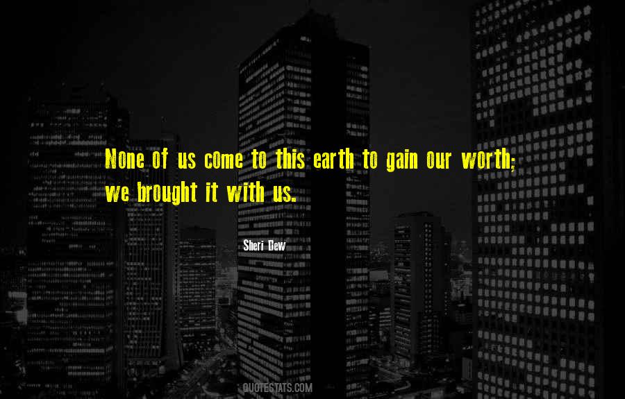Our Worth Quotes #980892