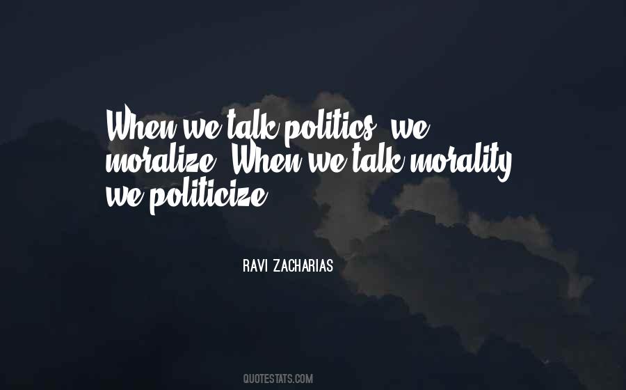 Morality In Politics Quotes #1087318